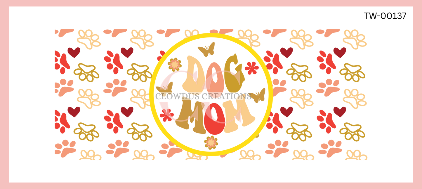 Dog Mom Paws UV DTF Wrap TW-00137