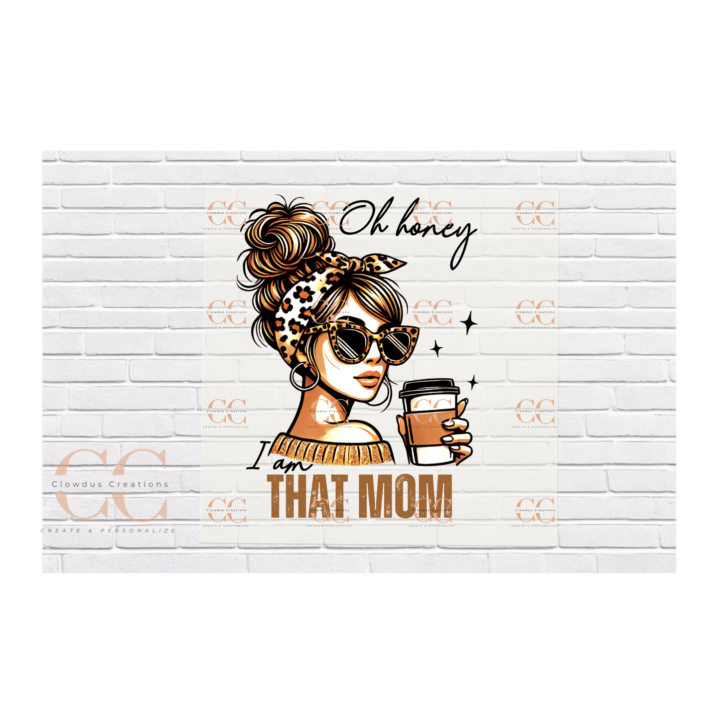 Oh Honey, I am THAT .......