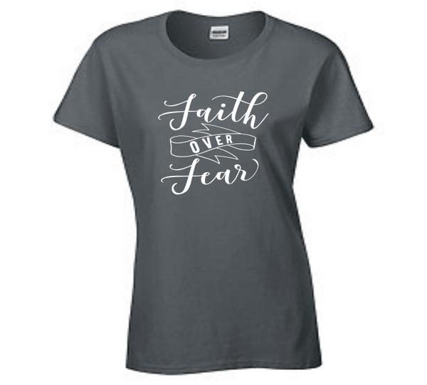 Ladies Short Sleeve T-shirt - Faith over fear - Clowdus Creations